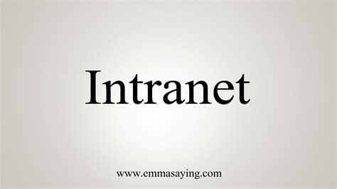How To Say Intranet .